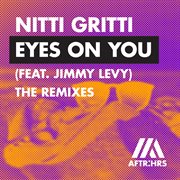 Eyes on you [the remixes] cover image
