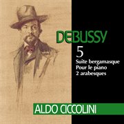 Debussy: suite bergamasque, pour le piano & 2 arabesques cover image