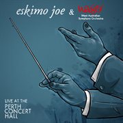 Eskimo Joe And The West Australian Symphony Orchestra Live At The Perth Concert Hall cover image