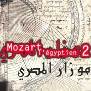Mozart l'ǧyptien 2 cover image