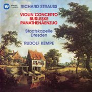 Strauss, r: violin concerto, op. 8, burleske for piano and orchestra & panathenẽnzug, op. 74 cover image