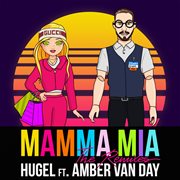 Mamma mia (feat. amber van day) [the remixes]. The Remixes cover image