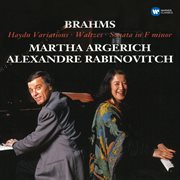 Brahms: haydn variations, op. 56b, waltzes, op. 39 & sonata in f minor, op. 34b cover image