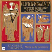 Messiaen: messe de la pentect̥e (̉ l'orgue de la sainte-triniť de paris) cover image