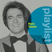 Playlist: mario tessuto cover image