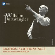 Brahms: symphony no. 3, op. 90 (live at berlin titania-palast, 1949) cover image