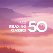 50 best relaxing classics cover image