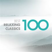 100 best relaxing classics cover image
