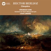 Berlioz: cléopâtre cover image