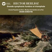 Berlioz: grande symphonie funèbre et triomphale cover image