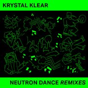 Neutron dance (remixes). Remixes cover image