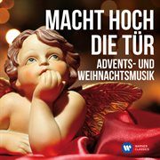 Macht hoch die tür: advents- und weihnachtsmusik cover image