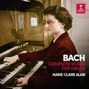 Bach: complete organ works (analogue version - 1978-1980) cover image