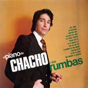 El piano de chacho y sus rumbas (2018 remastered version). 2018 Remastered Version cover image