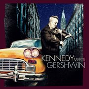 Kennedy meets gershwin cover image