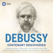 Debussy centenary discoveries cover image