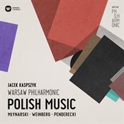 Polish music: emil mlynarski, mieczyslaw weinberg, krzysztof penderecki cover image