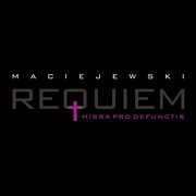 Roman maciejewski: requiem. missa pro defunctis cover image