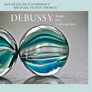 Debussy: images, jeux, & la plus que lente cover image