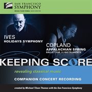 Ives: holidays symphony - copland: appalachian spring cover image