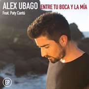 Entre tu boca y la m̕a ep cover image