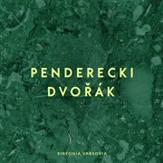 Penderecki, dvorak: sinfonia varsovia cover image