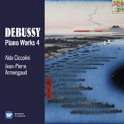 Debussy: piano works, vol. 4 cover image