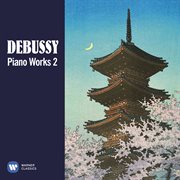 Debussy: piano works, vol. 2 cover image