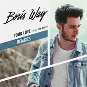 Your love [remixes] cover image