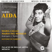 Verdi: aida (1951 - mexico city) - callas live remastered cover image