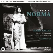 Bellini: norma (1952 - london) - callas live remastered cover image