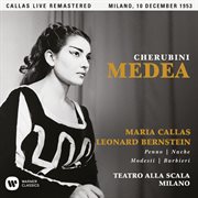 Cherubini: medea (1953 - milan) - callas live remastered cover image