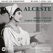 Gluck: alceste (1954 - milan) - callas live remastered cover image