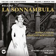Bellini: la sonnambula (1955 - milan) - callas live remastered cover image
