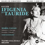 Gluck: ifigenia in tauride (1957 - milan) - callas live remastered cover image