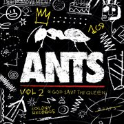 Ants vol. 2: god save the queen cover image