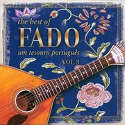 The best of fado: um tesouro portugůs, vol. 3 cover image