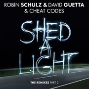 Shed a light (the remixes part 2) cover image