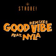 Good vibe [remixes] cover image