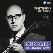 Shostakovich: cello concertos nos 1 & 2 (the russian years) cover image