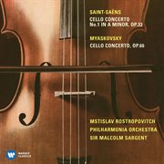 Saint-saëns: cello concerto no. 1 & miaskovsky: cello concerto cover image