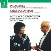 Prokofiev: sinfonia concertante - shostakovich: cello concerto no. 1 cover image