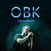 Obk live in mexico cover image