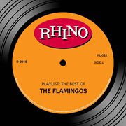 Playlist: the best of the flamingos cover image