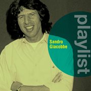 Playlist: sandro giacobbe cover image