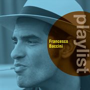 Playlist: francesco baccini cover image
