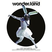 Songs from wonder.land (original cast recording) cover image