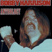 Bobby Harrison : Anthology cover image