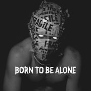 Born to be alone cover image