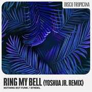 Ring my bell (yoshua jr. remix) cover image